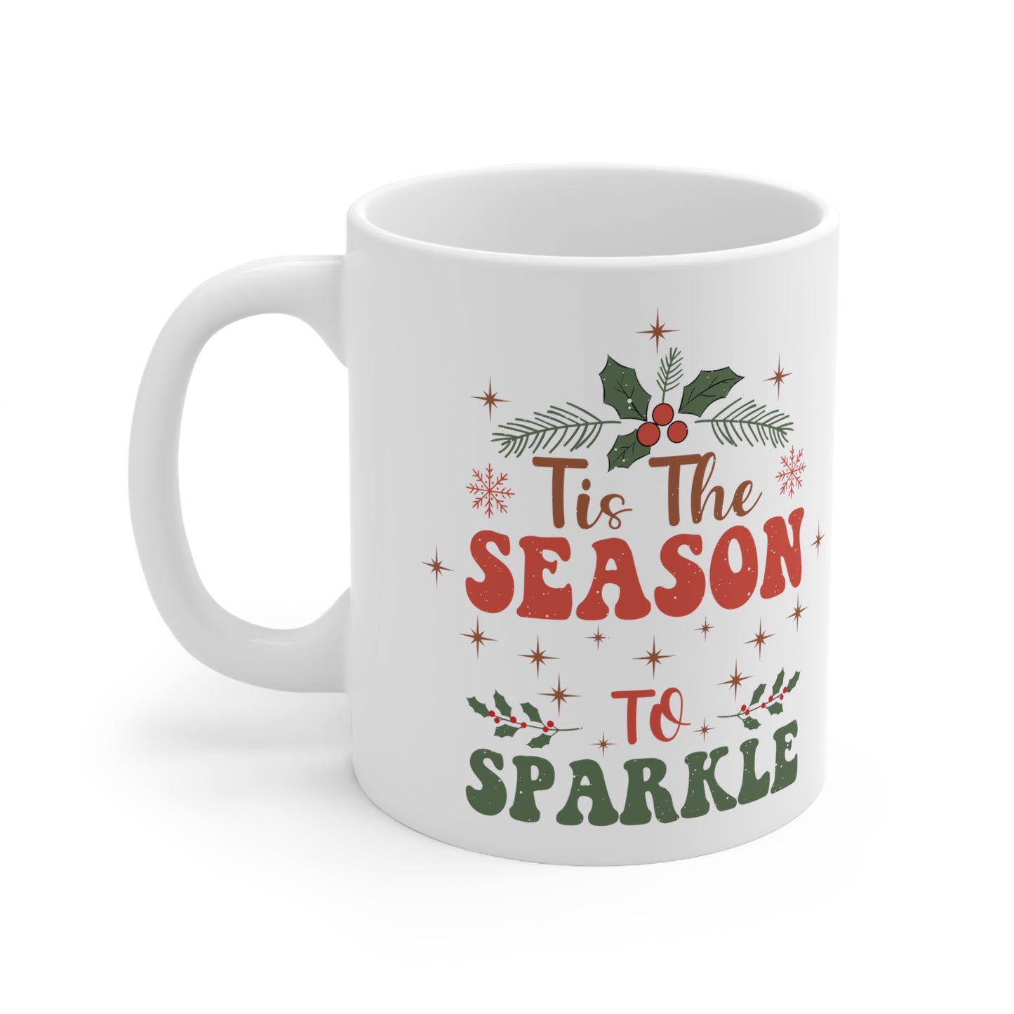 Tis The Season To Sparkle - Christmas Mug