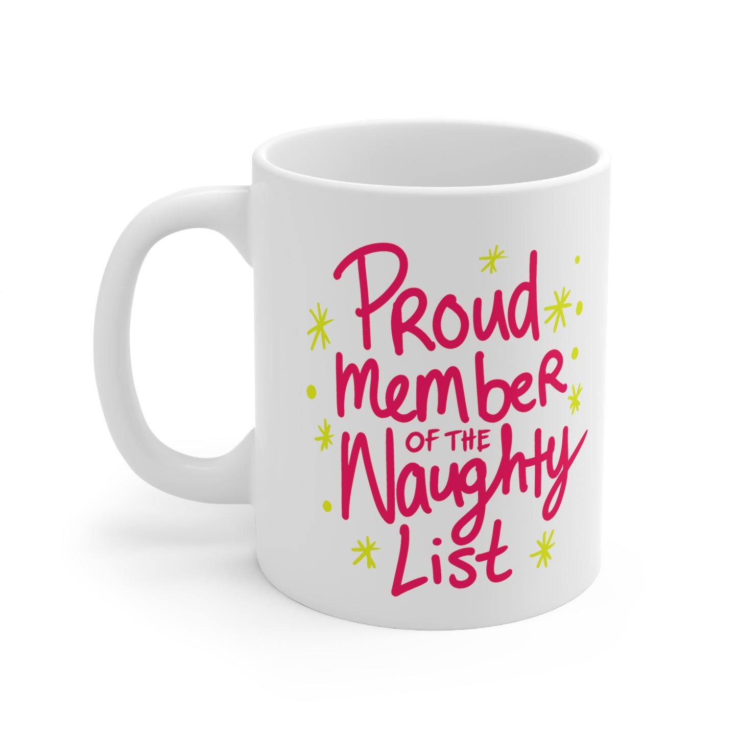 Proud Member of the Naughty List - Christmas Mug