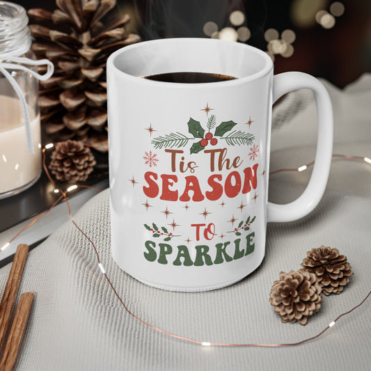 Tis The Season To Sparkle - Christmas Mug