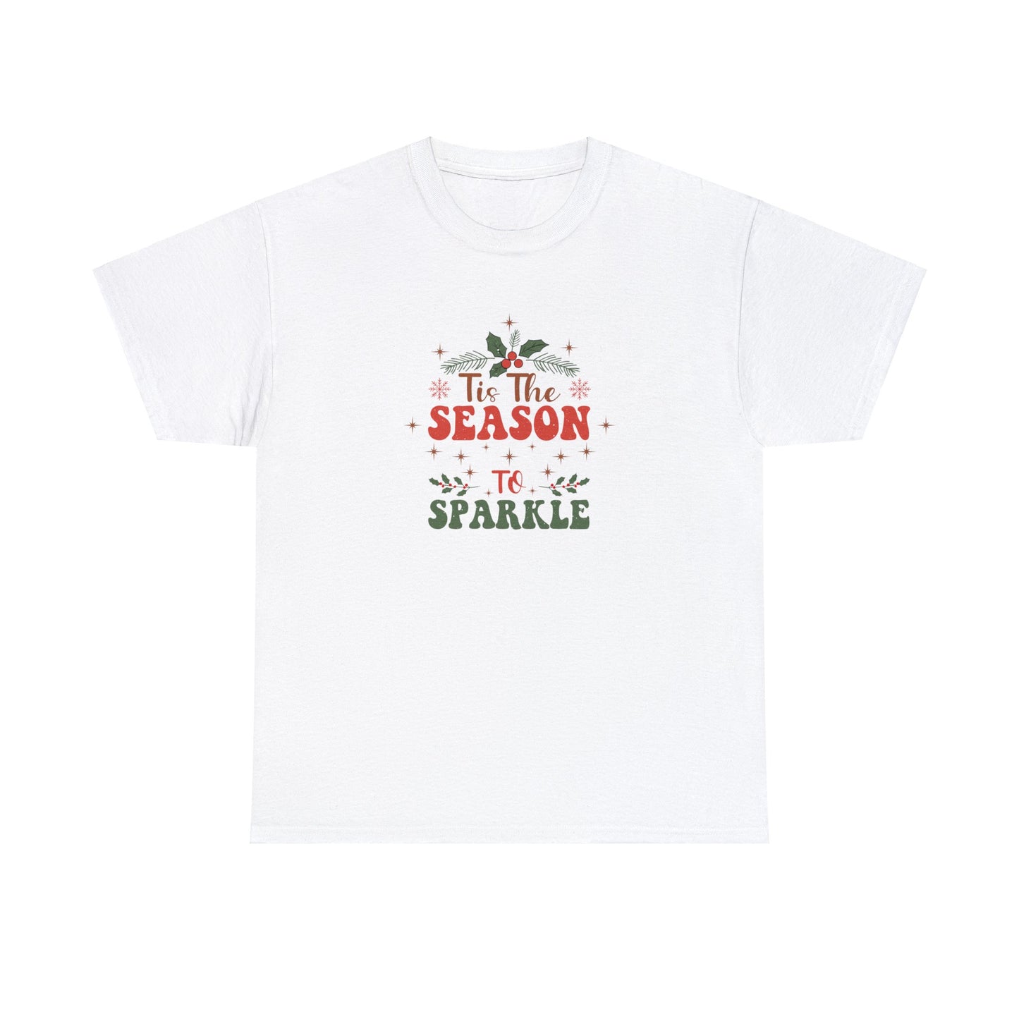 Tis the season to sparkle - Christmas T-shirt