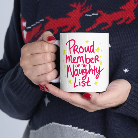 Proud Member of the Naughty List - Christmas Mug
