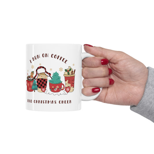 I run on coffee and Christmas cheer - Christmas Mug