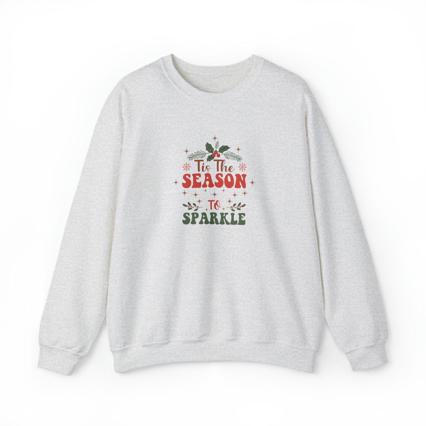 'Tis The Season To Sparkle' Unisex Christmas Sweatshirt