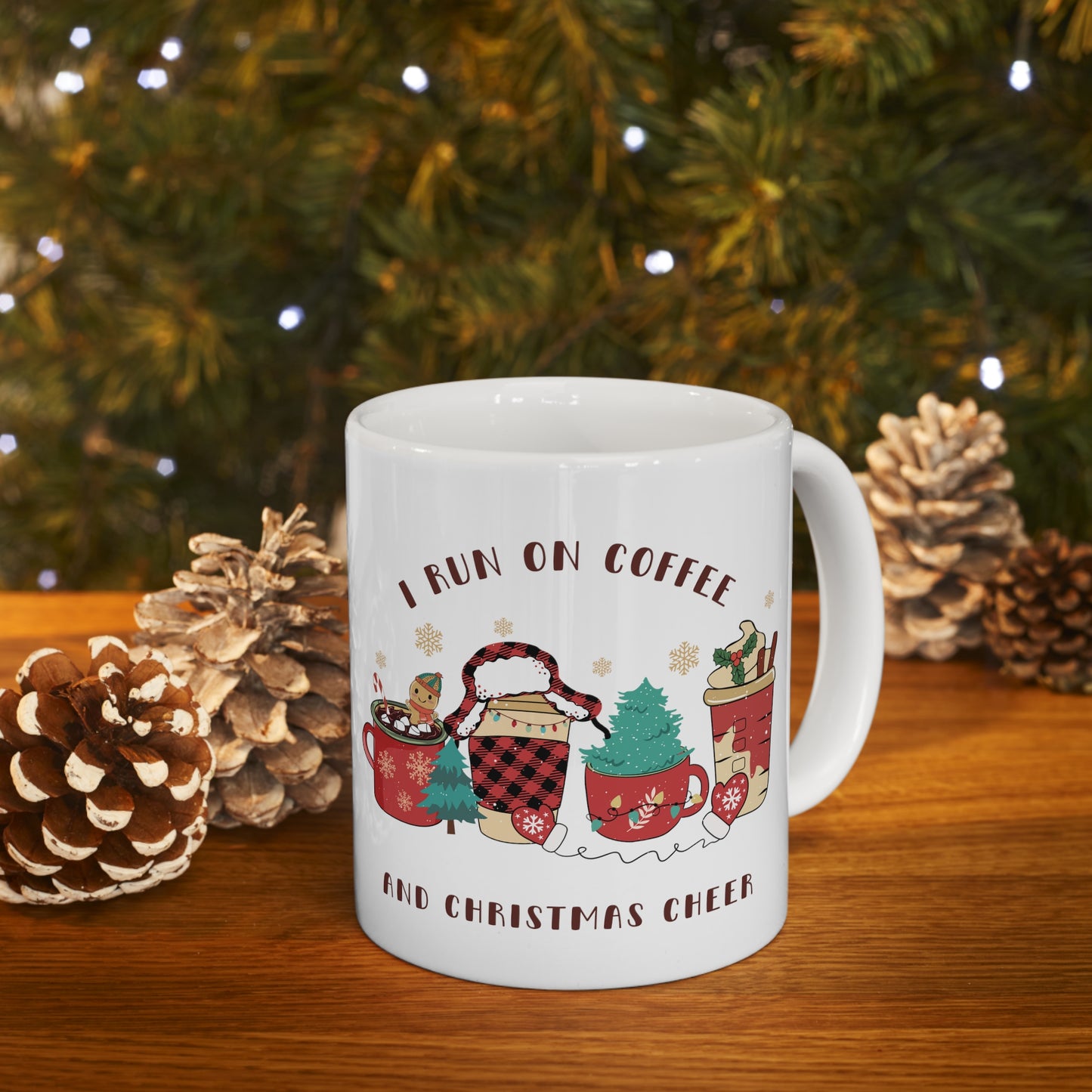 I run on coffee and Christmas cheer - Christmas Mug